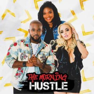 The Morning Hustle